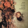 Coil Presents Black Light District ‎- A Thousand Lights in a Darkened Room (Remastered)