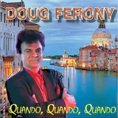 Quando, Quando, Quando - Single by Doug Ferony album reviews, ratings, credits