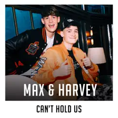 Can't Hold Us (X Factor Recording) - Single by Max & Harvey album reviews, ratings, credits