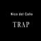 Nico del Caño Trap artwork