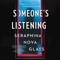 Seraphina Nova Glass - Someone's Listening artwork