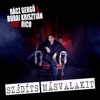 Szédíts másvalakit (feat. Burai Krisztián & Rico) - Single