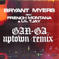 Bryant Myers - Gan-Ga (feat. French Montaña & Lil Tjay) [Uptown Remix] artwork