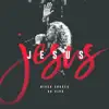 Jesus (Ao Vivo) - Single album lyrics, reviews, download