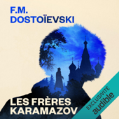 Les Frères Karamazov - Fédor Dostoïevski