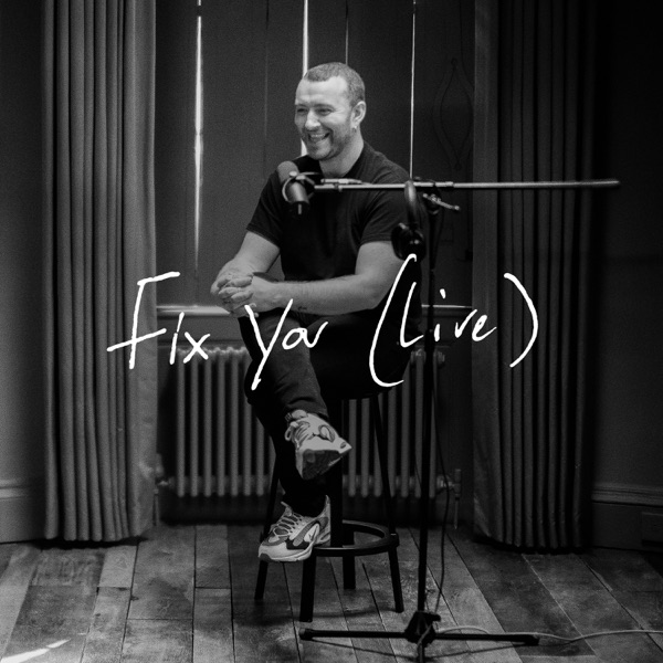 Fix You (Live) - Single - Sam Smith