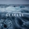 Glacial - WNZL lyrics