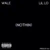 Nothin (feat. Wale) - Single album lyrics, reviews, download