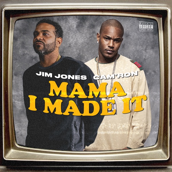 Mama I Made It (feat. Cam'ron) - Single - Jim Jones