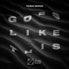 Goes Like This - Single