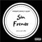 Sin Frenos (feat. Survivalmc) - Marda Loope & Gera lyrics