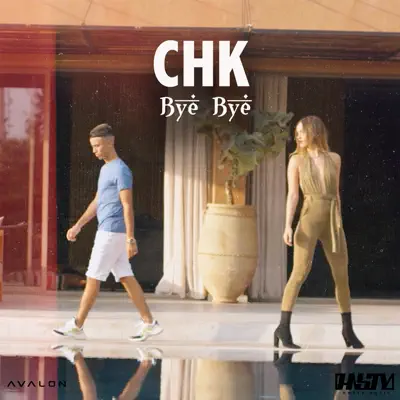 Bye Bye - Single - CHK