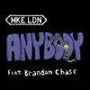 Anybody (feat. Brandon Chase) - Single album lyrics, reviews, download