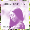 Greatest Love - Single