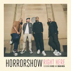 Right Here (feat. B Wise & Omar Musa) - Single by Horrorshow album reviews, ratings, credits