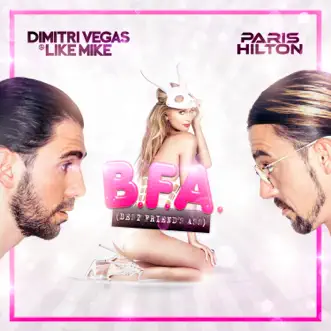 Best Friend's Ass - Single by Dimitri Vegas & Like Mike & Paris Hilton album reviews, ratings, credits