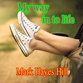 My Way in to Life artwork