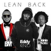 Lean Back (feat. B.M. & Robinio Mundibu) artwork