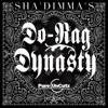 Sha'Dimma's Do-Rag Dynasty artwork