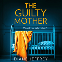 Diane Jeffrey - The Guilty Mother artwork