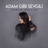 Adam Gibi Sevgili - Single