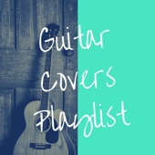 Guitar Covers Playlist artwork
