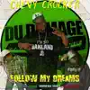 Follow My Dreams (feat. Du Damage) - Single album lyrics, reviews, download