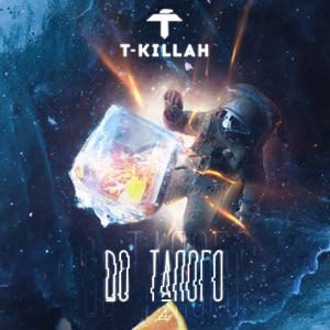 T-killah До талого