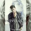 Inevitable - Single album lyrics, reviews, download