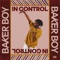 In Control - Baker Boy lyrics