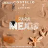 Para Mejor (feat. Lautaro) - Single album lyrics, reviews, download