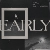 Early - Single