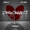 Disconnect (feat. Prema777) - The Truth lyrics