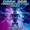 Dark Goa Trance Festival 2020, Vol. 2 (Goa Doc 3Hr DJ Mix)