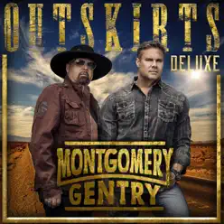 Outskirts (Deluxe) - Montgomery Gentry