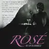Rosé - Single album lyrics, reviews, download