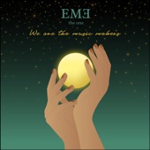 EME the one - We Are the Music Makers