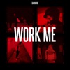 Work Me - Single