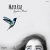 Maya Rae - I Feel the Earth Move