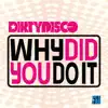 Stream & download Why Did You Do It - Single