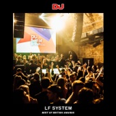 LF SYSTEM at DJ Mag's Best Of British Awards Party (DJ Mix) artwork