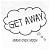 Get Away - Single