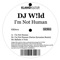 I'm Not Human (Darius Syrossian Remix) - DJ W!ld lyrics