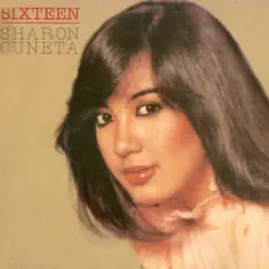 Sixteen - Sharon Cuneta Sixteen - Sharon Cuneta