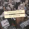 Presidential - Single album lyrics, reviews, download