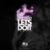 Stream & download Let's Do It - Single