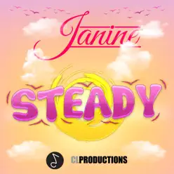 Steady - Single - Janine Steady - Single - Janine