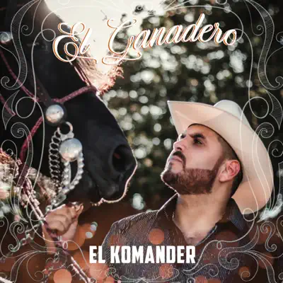 El Ganadero - Single - El Komander