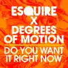 Do You Want It Right Now - Single album lyrics, reviews, download