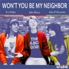 Won't You Be My Neighbor - Single